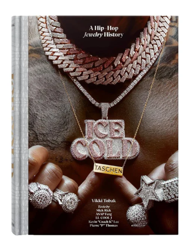 Ice Cold A Hip-Hop Jewelry History Hardcover Book