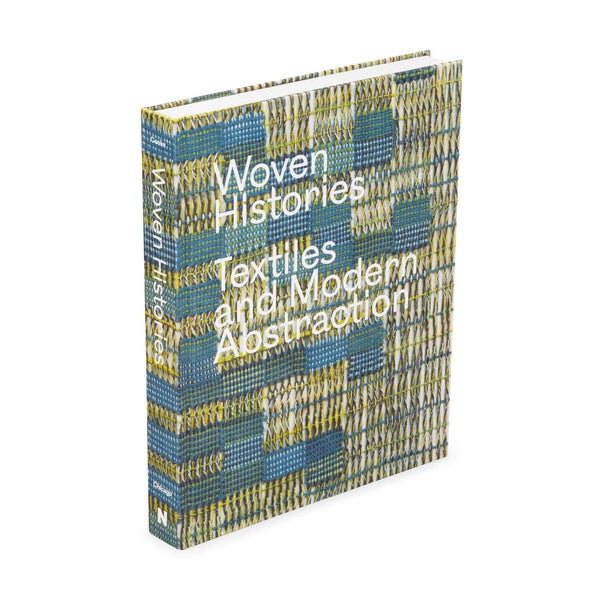 MoMA Woven Histories Textiles and Modern Abstraction Hardcover