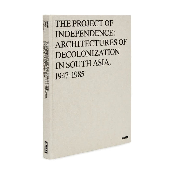 MoMA The Project of Independence 1947–1985 Hardcover